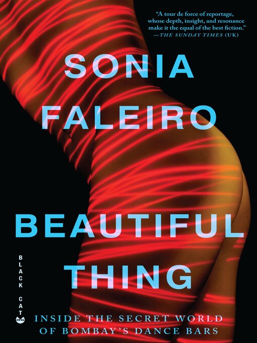 Title details for Beautiful Thing by Sonia Faleiro - Available
